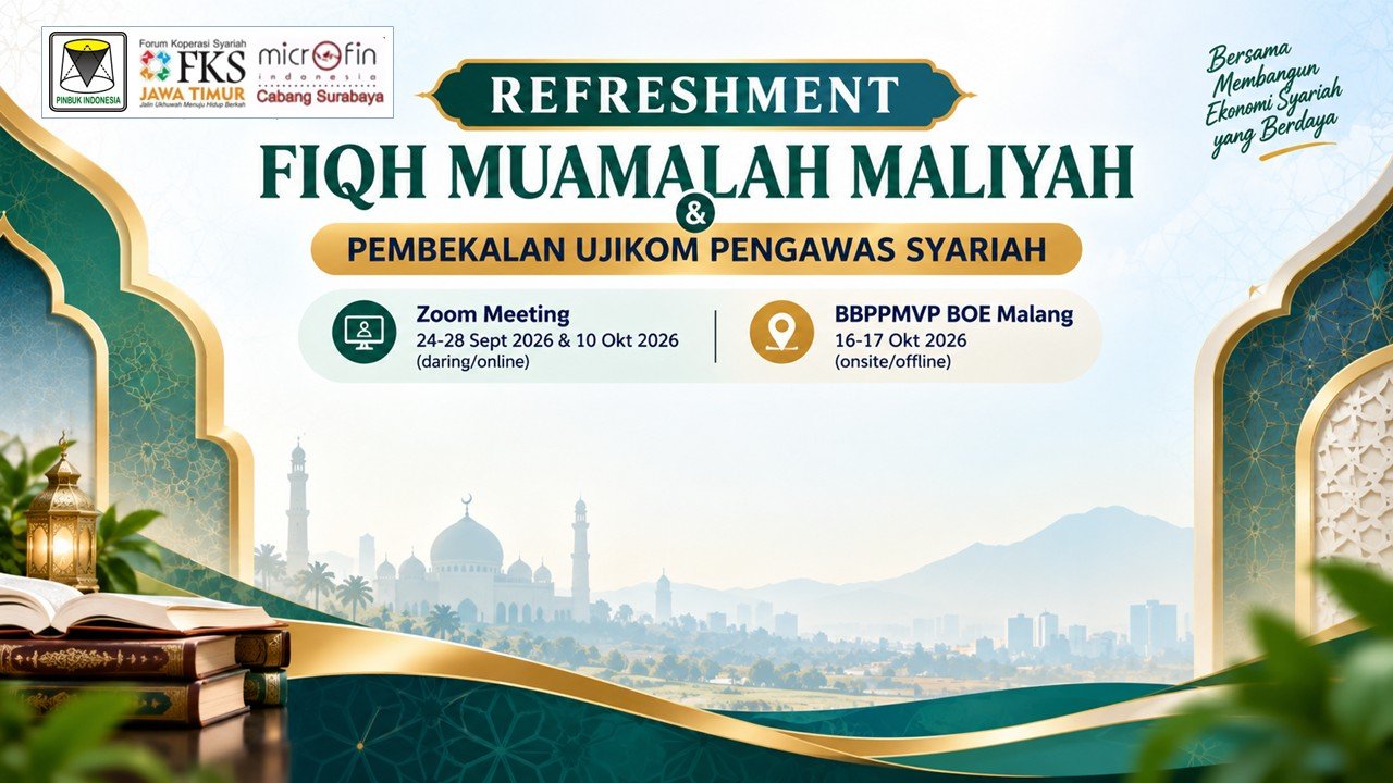 Refreshment Fiqh Muamalah Maliyah & Pembekalan UJIKOM PENGAWAS SYARIAH